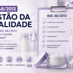 O Que a RDC 48/2013 Exige Sobre Gestão da Qualidade?